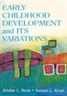 Suzanne Krogh, Kristine Slentz - Early Childhood Development and Its Variations