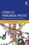 Suresh Canagarajah, Suresh Canagarajah, Canagarajah Suresh - Literacy As Translingual Practice