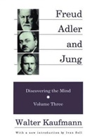 Walter Arnold Kaufmann, Walter Kaufmann - Freud, Adler, and Jung