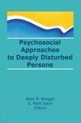Peter R Breggin, Peter R. Breggin, E Mark Stern, E. Mark Stern, Peter R Breggin, … - Psychosocial Approaches to Deeply Disturbed Persons