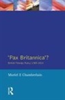 Muriel E Chamberlain, Muriel E. Chamberlain - Pax Britannica?