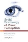 Emily Balcetis, G Daniel Lassiter, G. Daniel Lassiter - Social Psychology of Visual Perception