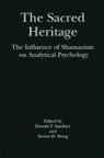 Donald F Sandner, Donald F. Sandner, Sandner Donald F., Steven H Wong, Steven H. Wong, Wong Steven H. - The Sacred Heritage