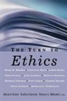 Marjorie Garber, Garber Marjorie, Beatrice Hanssen, Hanssen Beatrice, Rebecca L Walkowitz, Rebecca L. Walkowitz... - The Turn to Ethics