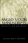 Mary P Richards, Mary P. Richards, Richards Mary P. - Anglo-Saxon Manuscripts
