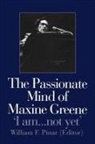 William F Pinar, William F. Pinar, Pinar William F. - The Passionate Mind of Maxine Greene