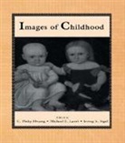 C Philip Hwang, C. Philip Hwang, Michael E Lamb, Michael E. Lamb, Irving E Sigel, Irving E. Sigel - Images of Childhood