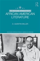 D Quentin Miller, D. Quentin Miller, Wendy Martin, D Quentin Miller - Routledge Introduction to African American Literature