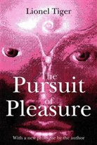 Lionel Tiger, Tiger Lionel - Pursuit of Pleasure