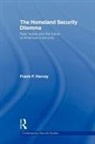 Frank P Harvey, Frank P. Harvey - The Homeland Security Dilemma