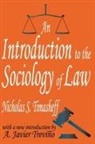 Nicholas Sergeyevitch Timasheff, Nicholas Sergeyevitch/ Trevino Timasheff, A Javier Trevino, A. Javier Trevino - An Introduction to the Sociology of Law