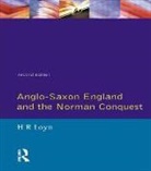 H R Loyn, H. R. Loyn - Anglo Saxon England and the Norman Conquest