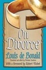 Louis De Bonald, Louis/ Davidson De Bonald - On Divorce