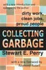 Stewart Perry, Stewart E. Russell Perry - Collecting Garbage