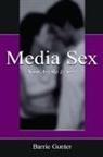 Barrie Gunter - Media Sex