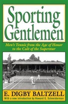 E Digby Baltzell, E. Digby Baltzell, E. Digby/ Schneiderman Baltzell, Baltzell E. Digby - Sporting Gentlemen