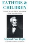 Michael Paul Rogin, Michael Paul Rogin - Fathers and Children