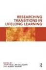 John Gallacher Field, John Field, Jim Gallacher, Gallacher Jim, Robert Ingram, Ingram Robert - Researching Transitions in Lifelong Learning
