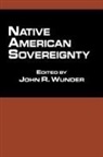 John R Wunder, John R. Wunder, Wunder John R. - Native American Sovereignty