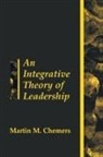 Martin Chemers, Chemers Martin M. - An Integrative Theory of Leadership