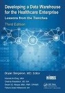 Bryan P. (EDT)/ Al-daig Bergeron, Mba Hamad Al-Daig, Hamad Al-Daig MBA, Ma Alswailem, Osama Alswailem MD MA, Bryan P Bergeron... - Developing a Data Warehouse for the Healthcare Enterprise
