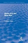 Kathleen Raine - Blake and the New Age
