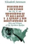 Elizabeth Stevenson - Figures in a Western Landscape