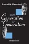Shmuel N Eisenstadt, Shmuel N. Eisenstadt - From Generation to Generation