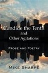 Leon Sharpe, Myron E Sharpe, Myron E. Sharpe - Candide the Tenth and Other Agitations