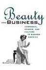 Philip Scranton, Scranton Philip - Beauty and Business