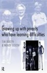 Tim Booth, Wendy Booth, Booth Tim, Booth Wendy - Growing Up with Parents Who Have Learning Difficulties