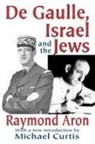 Raymond Aron - De Gaulle, Israel and the Jews
