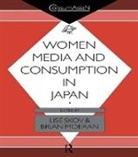 Brian Moeran, Moeran Brian, Lise Skov, Skov Lise - Women, Media and Consumption in Japan