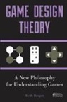 Keith Burgun, Burgun Keith - Game Design Theory