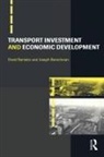 David Banister, Joseph Berechman - Transport Investment and Economic Development