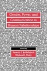Michael J Cody, Michael J. Cody, Pamela J Kalbfleisch, Pamela J. Kalbfleisch - Gender, Power, and Communication in Human Relationships