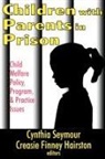 Creasie Hairston, Cynthia (EDT)/ Hairston Seymour, Creasie Hairston - Children With Parents in Prison