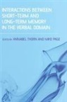 Mike Page, Page Mike, Annabel Thorn, Thorn Annabel - Interactions Between Short Term and Long Term Memory in the Verbal