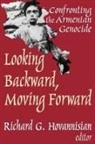 Richard G Hovannisian, Richard G. Hovannisian, Hovannisian Richard G. - Looking Backward, Moving Forward