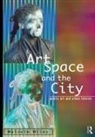 Malcolm Miles, Miles Malcolm - Art, Space and the City