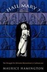Maurice Hamington, Hamington Maurice - Hail Mary?
