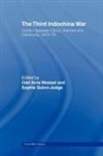 Odd Arne Westad, Sophie Quinn-Judge, Quinn-Judge Sophie, Odd Arne Westad, Westad Odd Arne - The Third Indochina War