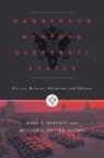 Gary K Bertsch, Gary K. Bertsch, William C Potter, William C. Potter - Dangerous Weapons, Desperate States