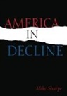 Leon Sharpe, Sharpe Leon - America in Decline