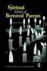 Dennis Klass - The Spiritual Lives of Bereaved Parents