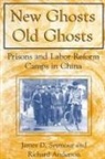 Michael R Anderson, James D Seymour, James D. Seymour, Seymour James D. - New Ghosts, Old Ghosts: Prisons and Labor Reform Camps in China