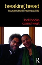 Bell Hooks, Cornel West - Breaking Bread
