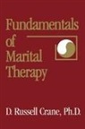D Russell Crane, D. Russell Crane - Fundamentals of Marital Therapy