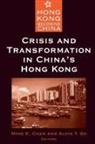 Ming K Chan, Ming K. Chan, Alvin Y So, Alvin Y. So - Crisis and Transformation in China's Hong Kong