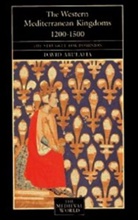 David S H Abulafia, David S.H. Abulafia, David Bates - The Western Mediterranean Kingdoms